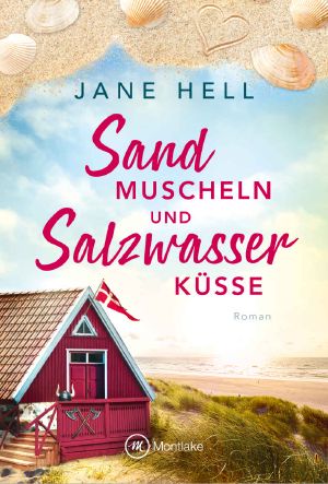 [Herzklopfen in Dänemark 01] • Sandmuscheln und Salzwasserküsse